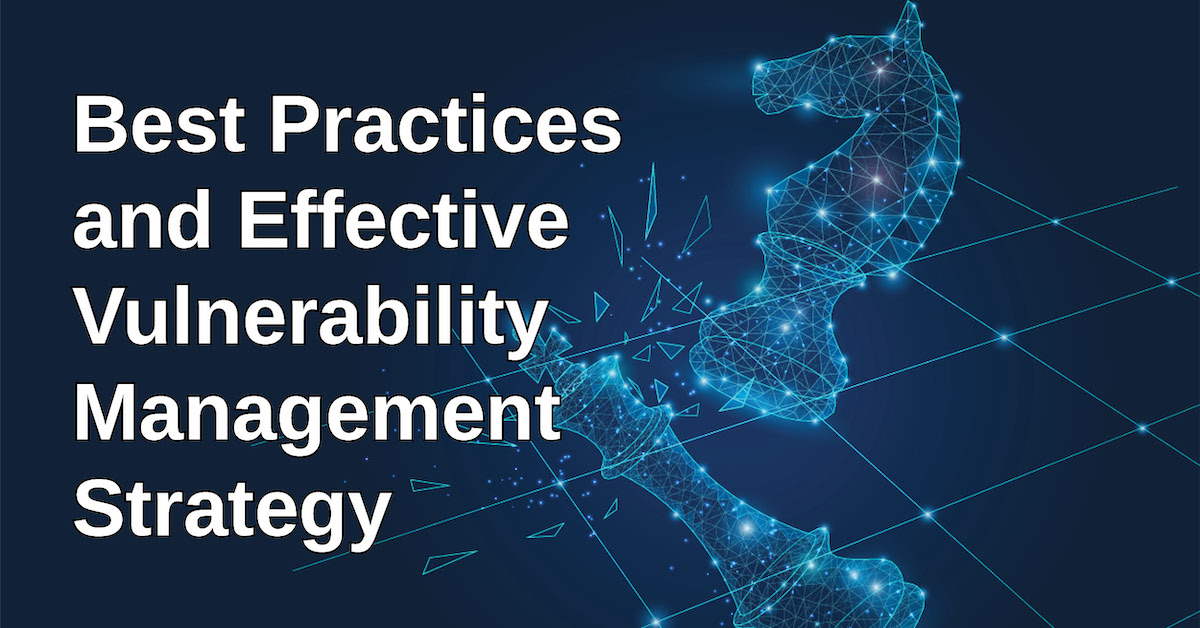 Best Practices And Effective Vulnerability Management Strategy | Set ...